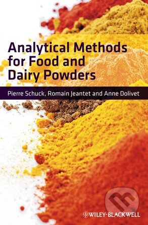 Kniha: Analytical Methods for Food and Dairy Powders (Anne Dolivet, Pierre Schuck a Romain Jeantet). John Wiley & Sons, 2012 Kniha: Analytical Methods for Food and Dairy Powders (Anne Dolivet, Pierre Schuck a Romain Jeantet). John Wiley & Sons, 2012