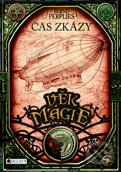 Kniha: Věk magie 2: Čas zkázy (Bernd Perplies). Nakladatelství Fragment, 2013 Kniha: Věk magie 2: Čas zkázy (Bernd Perplies). Nakladatelství Fragment, 2013