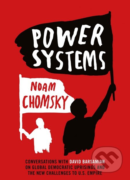 Kniha: Power Systems (Noam Chomsky). Penguin Books, 2013 Kniha: Power Systems (Noam Chomsky). Penguin Books, 2013