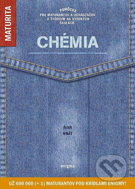 Kniha: Chémia (Ivan Hnát). Enigma, 2013 Kniha: Chémia (Ivan Hnát). Enigma, 2013