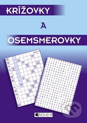 Kniha: Krížovky a osemsmerovky 1 (Zoja Rajčoková). Fragment, 2013 Kniha: Krížovky a osemsmerovky 1 (Zoja Rajčoková). Fragment, 2013