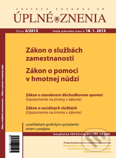 Úplné znenia 6/2013 (Poradca podnikateľa). Poradca podnikateľa, 2013 Úplné znenia 6/2013 (Poradca podnikateľa). Poradca podnikateľa, 2013