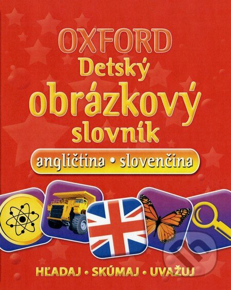 Kniha: Oxford: Detský obrázkový slovník (Fortuna Libri). Fortuna Libri, 2013 Kniha: Oxford: Detský obrázkový slovník (Fortuna Libri). Fortuna Libri, 2013