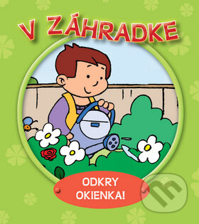 Kniha: V záhradke (Svojtka&Co.). Svojtka&Co., 2013 Kniha: V záhradke (Svojtka&Co.). Svojtka&Co., 2013