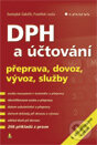 Kniha: DPH a účtování (František Louša a Svatopluk Galočík). Grada, 2013 Kniha: DPH a účtování (František Louša a Svatopluk Galočík). Grada, 2013