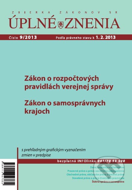Úplné znenia 9/2013 (Poradca podnikateľa). Poradca podnikateľa, 2013 Úplné znenia 9/2013 (Poradca podnikateľa). Poradca podnikateľa, 2013