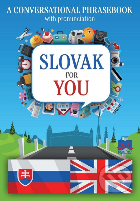 Kniha: Slovak for you (Príroda). Príroda, 2013 Kniha: Slovak for you (Príroda). Príroda, 2013