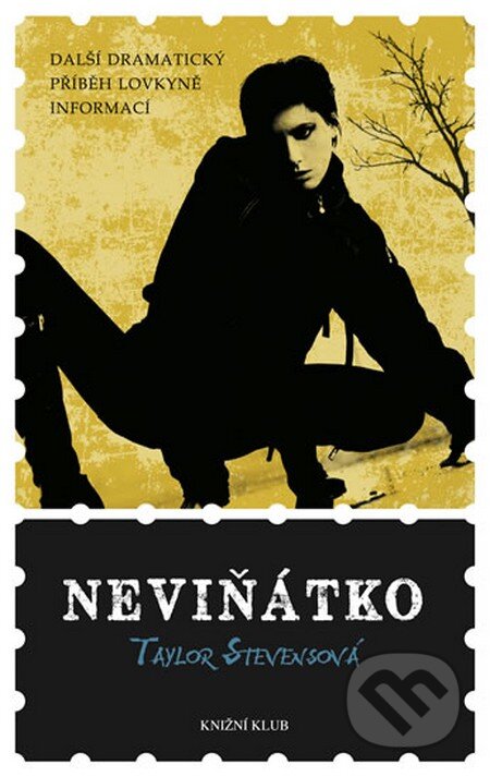 Kniha: Neviňátko (Taylor Stevens). Knižní klub, 2013 Kniha: Neviňátko (Taylor Stevens). Knižní klub, 2013