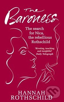 The Baroness - Hannah Rothschild, Little, Brown, 2013