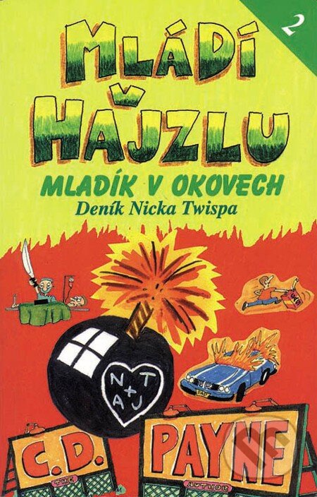 E-kniha: Mládí v hajzlu 2 (C.D. Payne). Jota, 2007 E-kniha: Mládí v hajzlu 2 (C.D. Payne). Jota, 2007