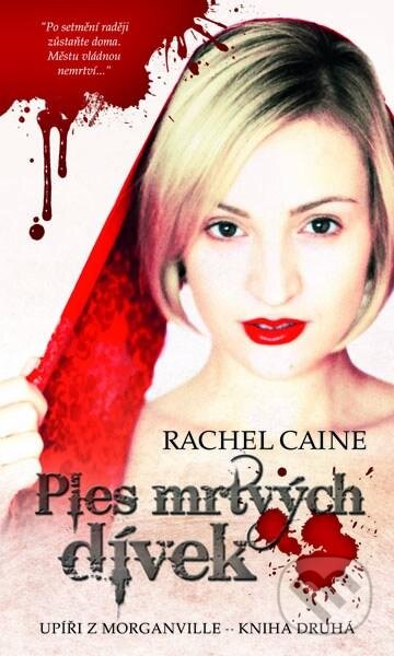 Kniha: Ples mrtvých dívek (Rachel Caine). Brokilon, 2013 Kniha: Ples mrtvých dívek (Rachel Caine). Brokilon, 2013