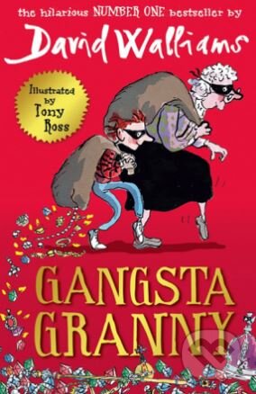 Kniha: Gangsta Granny (David Walliams). HarperCollins, 2013 Kniha: Gangsta Granny (David Walliams). HarperCollins, 2013
