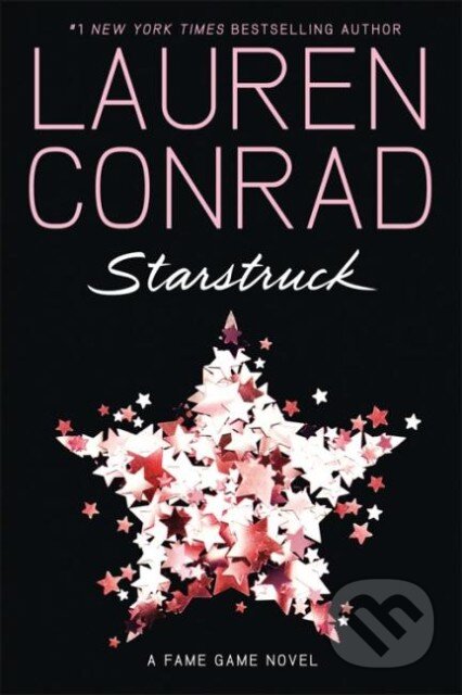 Kniha: Starstruck (Lauren Conrad). HarperCollins, 2012 Kniha: Starstruck (Lauren Conrad). HarperCollins, 2012