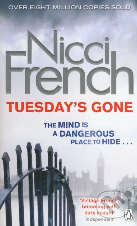 Kniha: Tuesday's Gone (Nicci French). Penguin Books, 2013 Kniha: Tuesday's Gone (Nicci French). Penguin Books, 2013