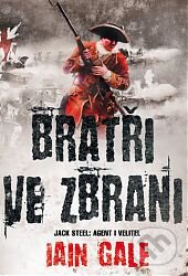 Kniha: Bratři ve zbrani (Iain Gale). Talpress, 2013 Kniha: Bratři ve zbrani (Iain Gale). Talpress, 2013