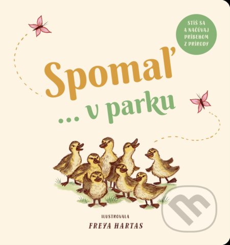 Kniha: Spomaľ... v parku (Svojtka&Co.). Svojtka&Co., 2022 Kniha: Spomaľ... v parku (Svojtka&Co.). Svojtka&Co., 2022