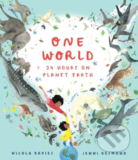 Kniha: One World (Nicola Davies). Walker books, 2022 Kniha: One World (Nicola Davies). Walker books, 2022