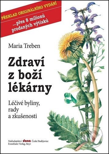 Kniha: Zdraví z boží lékárny (Maria Treben). Dona, 2022 Kniha: Zdraví z boží lékárny (Maria Treben). Dona, 2022