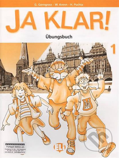 Kniha: Ja Klar! 1 (Günter Gerngross). Eli, 2007 Kniha: Ja Klar! 1 (Günter Gerngross). Eli, 2007