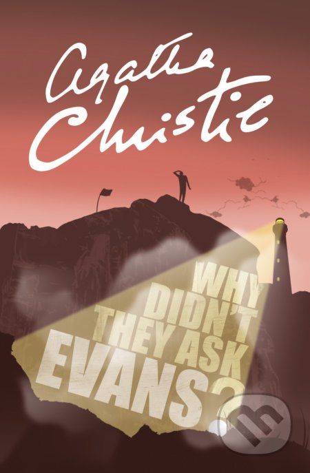 Kniha: Why Didn't They Ask Evans? (Agatha Christie). HarperCollins, 2022 Kniha: Why Didn't They Ask Evans? (Agatha Christie). HarperCollins, 2022