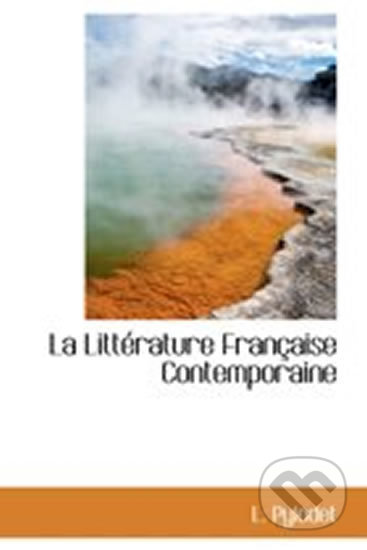 Kniha: La Littérature Francaise Contemporaine (Hans Mayland). Kniha: La Littérature Francaise Contemporaine (Hans Mayland).