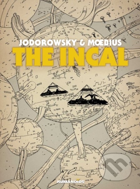 Kniha: The Incal (Alejandro Jodorowsky a Moebius). Humanoids, 2022 Kniha: The Incal (Alejandro Jodorowsky a Moebius). Humanoids, 2022