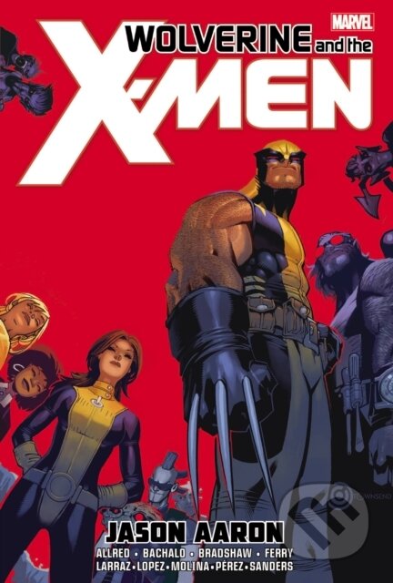 Kniha: Wolverine & The X-men (Jason Aaron). Marvel, 2022 Kniha: Wolverine & The X-men (Jason Aaron). Marvel, 2022