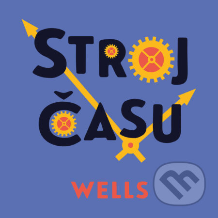 Audiokniha: Stroj času (Herbert George Wells). Tympanum, 2022 Audiokniha: Stroj času (Herbert George Wells). Tympanum, 2022
