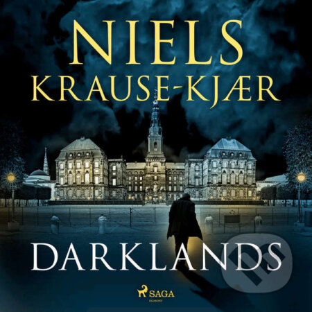 Audiokniha: Darklands (EN) (Niels Krause-Kjaer). Saga Egmont, 2022 Audiokniha: Darklands (EN) (Niels Krause-Kjaer). Saga Egmont, 2022