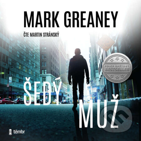 Audiokniha: Šedý muž (Mark Greaney). Témbr, 2022 Audiokniha: Šedý muž (Mark Greaney). Témbr, 2022