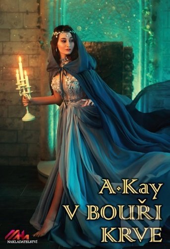 Kniha: V bouři krve (A. Kay). MaHa, 2022 Kniha: V bouři krve (A. Kay). MaHa, 2022