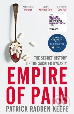Kniha: Empire of Pain (Patrick Radden Keefe). MacMillan, 2022 Kniha: Empire of Pain (Patrick Radden Keefe). MacMillan, 2022