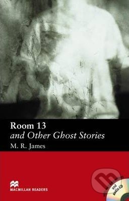 Kniha: Room Thirteen and Other Ghost Stories (M.R. James). MacMillan, 2005 Kniha: Room Thirteen and Other Ghost Stories (M.R. James). MacMillan, 2005