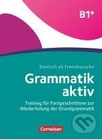 Grammatik aktiv B1+ - Friederike Jin, Ute Voß, Cornelsen Verlag, 2020