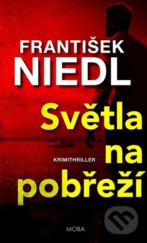 Kniha: Světla na pobřeží (František Niedl). Moba, 2022 Kniha: Světla na pobřeží (František Niedl). Moba, 2022