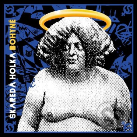 Hudobné CD: Škaredá Holka: Bohyně LP (Hudobné albumy). Hudobné albumy, 2022 Hudobné CD: Škaredá Holka: Bohyně LP (Hudobné albumy). Hudobné albumy, 2022