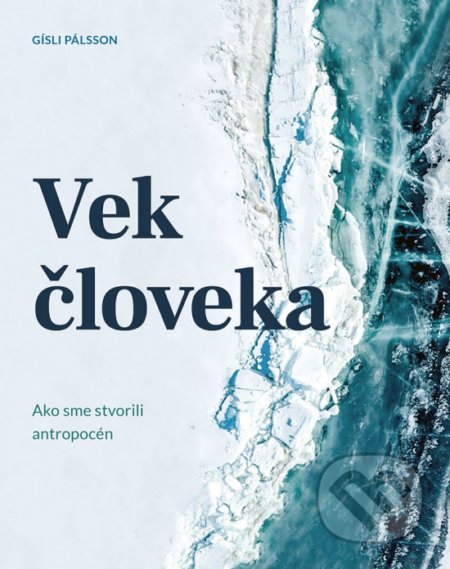 Kniha: Vek človeka (Gísli Pálsson). Ikar, 2022 Kniha: Vek človeka (Gísli Pálsson). Ikar, 2022