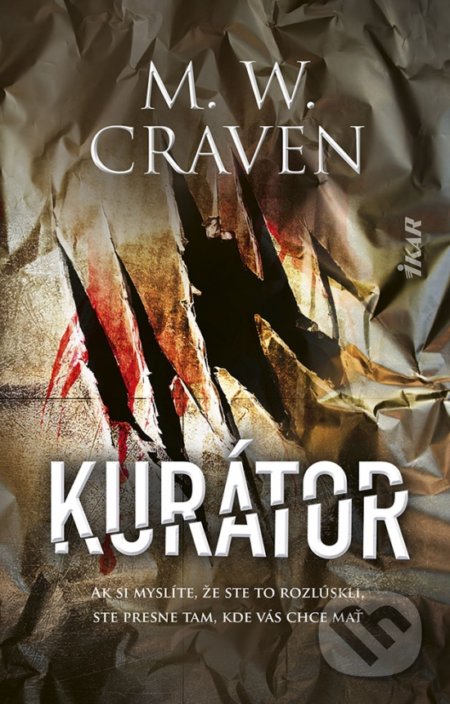 Kniha: Kurátor (M.W. Craven). Ikar, 2022 Kniha: Kurátor (M.W. Craven). Ikar, 2022