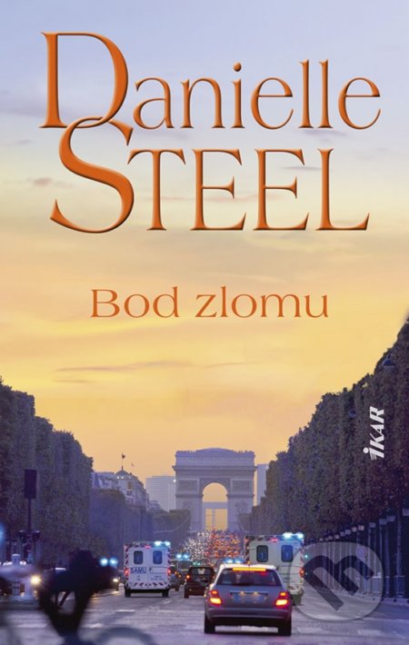 Kniha: Bod zlomu (Danielle Steel). Ikar, 2022 Kniha: Bod zlomu (Danielle Steel). Ikar, 2022