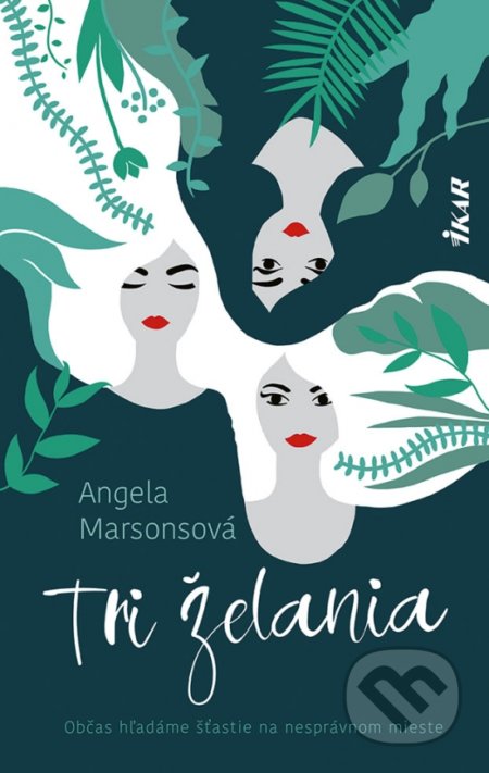 Kniha: Tri želania (Angela Marsons). Ikar, 2022 Kniha: Tri želania (Angela Marsons). Ikar, 2022