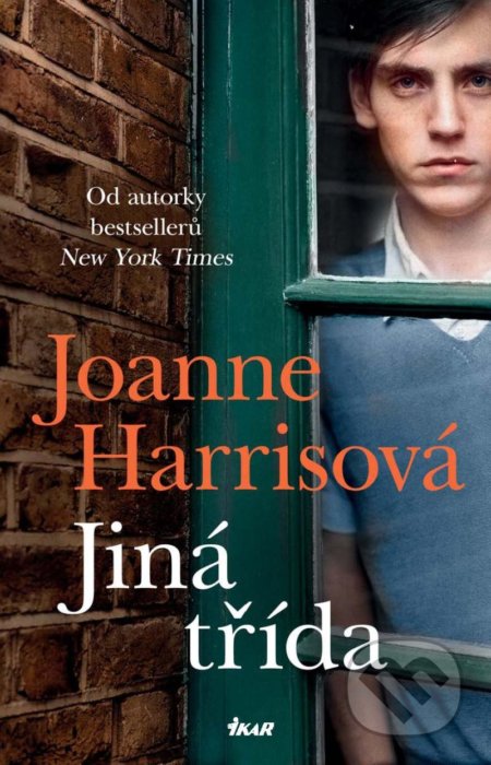 Kniha: Jiná třída (Joanne Harris). Kalibr, 2022 Kniha: Jiná třída (Joanne Harris). Kalibr, 2022