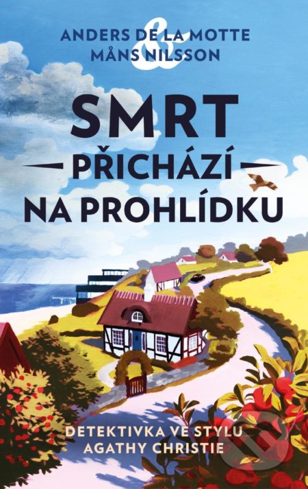 Kniha: Smrt přichází na prohlídku (Anders de la Motte a Mans Nilsson), 2022 Kniha: Smrt přichází na prohlídku (Anders de la Motte a Mans Nilsson), 2022