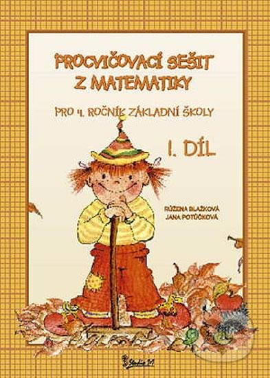 Kniha: Procvičovací sešit z matematiky pro 4. ročník základní školy (1. díl) (Jana Potůčková). Studio 1+1, 2020 Kniha: Procvičovací sešit z matematiky pro 4. ročník základní školy (1. díl) (Jana Potůčková). Studio 1+1, 2020