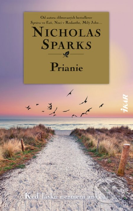 Kniha: Prianie (Nicholas Sparks). Ikar, 2022 Kniha: Prianie (Nicholas Sparks). Ikar, 2022