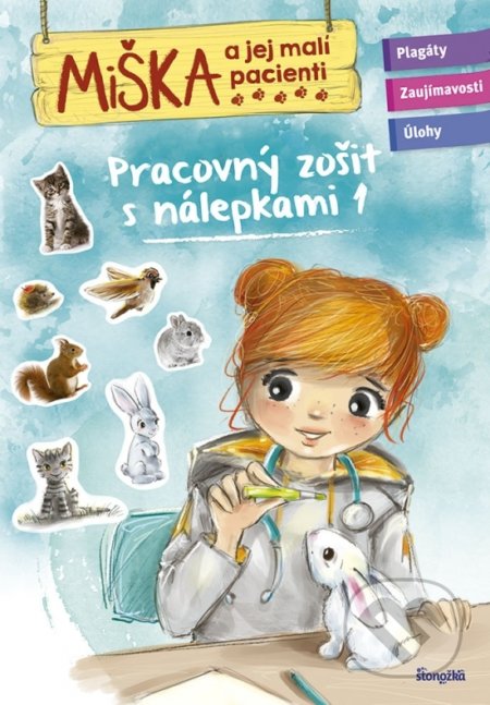 Kniha: Miška a jej malí pacienti: Pracovný zošit s nálepkami 1 (Stonožka). Stonožka, 2022 Kniha: Miška a jej malí pacienti: Pracovný zošit s nálepkami 1 (Stonožka). Stonožka, 2022