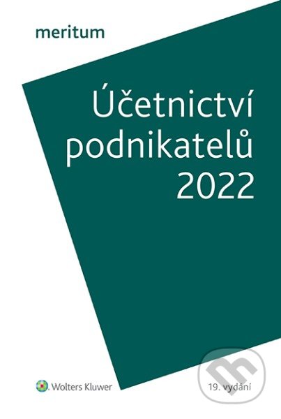 Kniha: Účetnictví podnikatelů 2022 (Ivan Brychta, Miroslav Bulla a Tereza Krupová). Wolters Kluwer ČR, 2022 Kniha: Účetnictví podnikatelů 2022 (Ivan Brychta, Miroslav Bulla a Tereza Krupová). Wolters Kluwer ČR, 2022