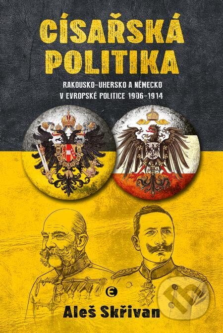 E-kniha: Císařská politika (Aleš Skřivan). Epocha, 2022 E-kniha: Císařská politika (Aleš Skřivan). Epocha, 2022