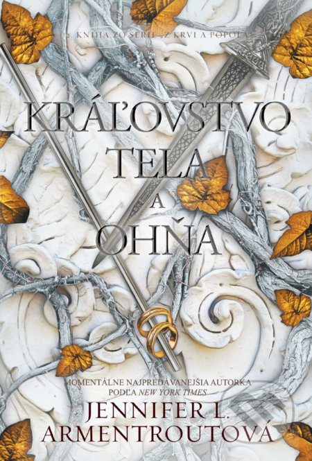 Kniha: Kráľovstvo tela a ohňa (Jennifer L. Armentrout), 2022 Kniha: Kráľovstvo tela a ohňa (Jennifer L. Armentrout), 2022