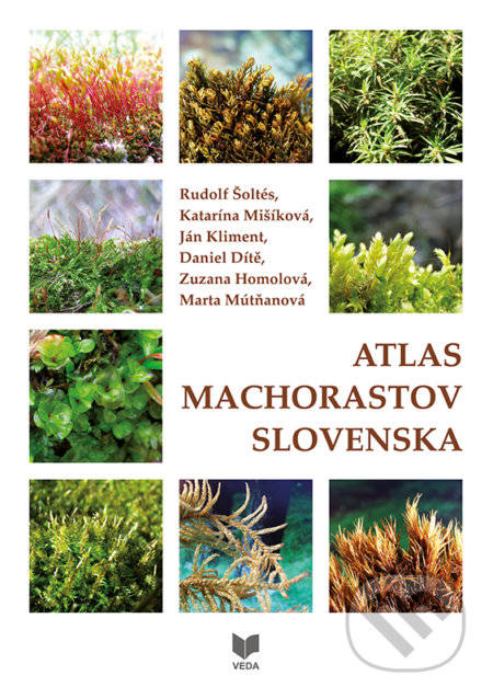 Kniha: Atlas machorastov Slovenska (Daniel Dítě, Ján Kliment, Katarína Mišíková, Marta Mútňanová, Rudolf Šoltés a Zuzana Homolová). VEDA, 2021 Kniha: Atlas machorastov Slovenska (Daniel Dítě, Ján Kliment, Katarína Mišíková, Marta Mútňanová, Rudolf Šoltés a Zuzana Homolová). VEDA, 2021