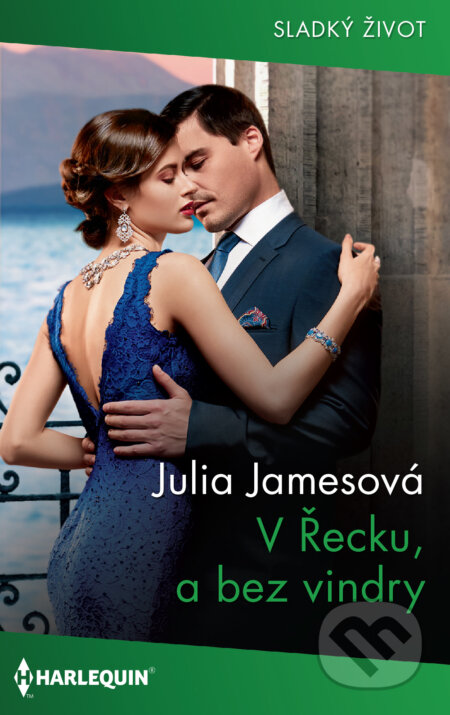 E-kniha: V Řecku, a bez vindry (Julia James). HarperCollins, 2022 E-kniha: V Řecku, a bez vindry (Julia James). HarperCollins, 2022
